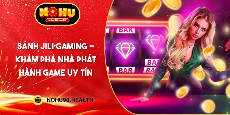 Sảnh JILI Gaming
